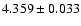$ 4.359 \pm 0.033 $