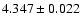$ 4.347 \pm 0.022 $