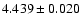 $ 4.439 \pm 0.020 $