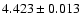 $ 4.423 \pm 0.013 $