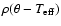 $\rho(\theta -T_{\rm eff})$