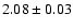 $2.08\pm0.03$
