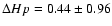 $\Delta Hp=0.44\pm0.96$