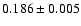 $0.186\pm0.005$