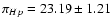 $\pi_{Hp}= 23.19\pm1.21$