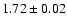 $1.72\pm0.02$