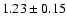 $1.23\pm0.15$