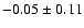 $-0.05\pm0.11$