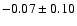 $-0.07\pm0.10$