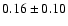 $0.16\pm0.10$