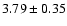 $3.79\pm0.35$