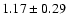 $1.17\pm0.29$