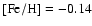 ${\rm [Fe/H]}=-0.14$