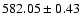 $582.05\pm0.43$