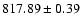 $817.89\pm0.39$
