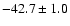 $-42.7\pm1.0$