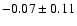 $-0.07\pm0.11$