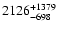 $\rm 2126_{-698}^{+1379}$