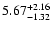 $\rm 5.67_{-1.32}^{+2.16}$