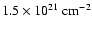 $1.5 \times 10^{21} ~\rm cm^{-2}$