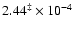 $2.44^{\ddagger}\times 10^{-4}$