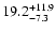 $\rm 19.2_{-7.3}^{+11.9}$