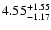 $\rm 4.55_{-1.17}^{+1.55}$