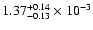 $1.37_{-0.13}^{+0.14} \times10^{-3}$