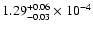 $1.29_{-0.03}^{+0.06}\times10^{-4}$