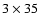 $3\times35$