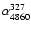 $\alpha ^{327}_{4860}$