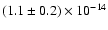 $(1.1\pm0.2)\times 10^{-14}$