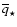 $\overline {q}_{\star }$