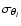 $\sigma_{\theta_l}$