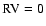 $\rm RV=0$