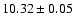 $10.32\pm0.05$
