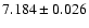 $7.184\pm0.026$