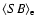 $\langle SB\rangle_{\rm e}$