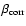 $\beta_{\rm corr}$