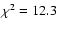 $\chi^2=12.3$