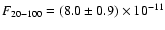 $F_{20-100}=(8.0\pm0.9)\times 10^{-11}$