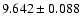 $9.642\pm0.088$