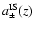 $a_{\pm }^{{\rm IS}}(z)$