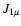 $J_{1\mu}$