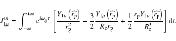 \begin{displaymath}%
J_{1\mu}^{{\rm IS}}=\int_{-\infty}^{+\infty}{\rm e}^{i\omeg...
...dehat{{r}_{\rm p}}\right)}{%
R_{\rm c}^{3}}\right] \,{\rm d}t.
\end{displaymath}