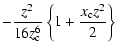 $\displaystyle -\frac{z^{2}}{16z_{\rm c}^{6}}\left\{ 1+\frac{x_{\rm c}z^{2}}{2}%
\right\}$