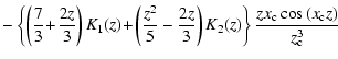 $\displaystyle -\left\{ \left(\frac{7}{3}\!+\!\frac{2z}{3}\right)K_{1}(z) \!+\! ...
...2}(z)\right\} \displaystyle\frac{%
zx_{\rm c}\cos\,(x_{\rm c}z)}{z_{\rm c}^{3}}$