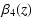 $\displaystyle %
\beta _{4}(z)$