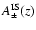 $A_{\pm }^{{\rm IS}}(z)$