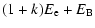 $\displaystyle (1+k) E_{\rm e} + E_{\rm B}$